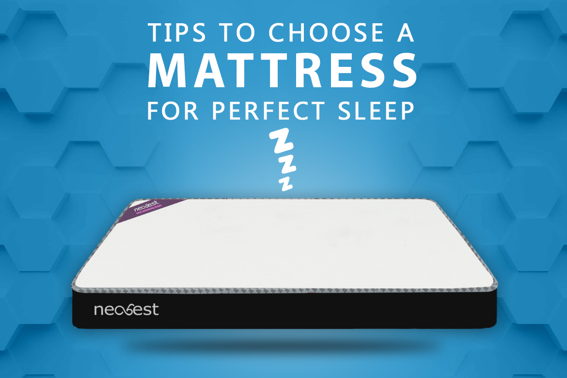 Tips To Choose A Mattress For Perfect Sleep