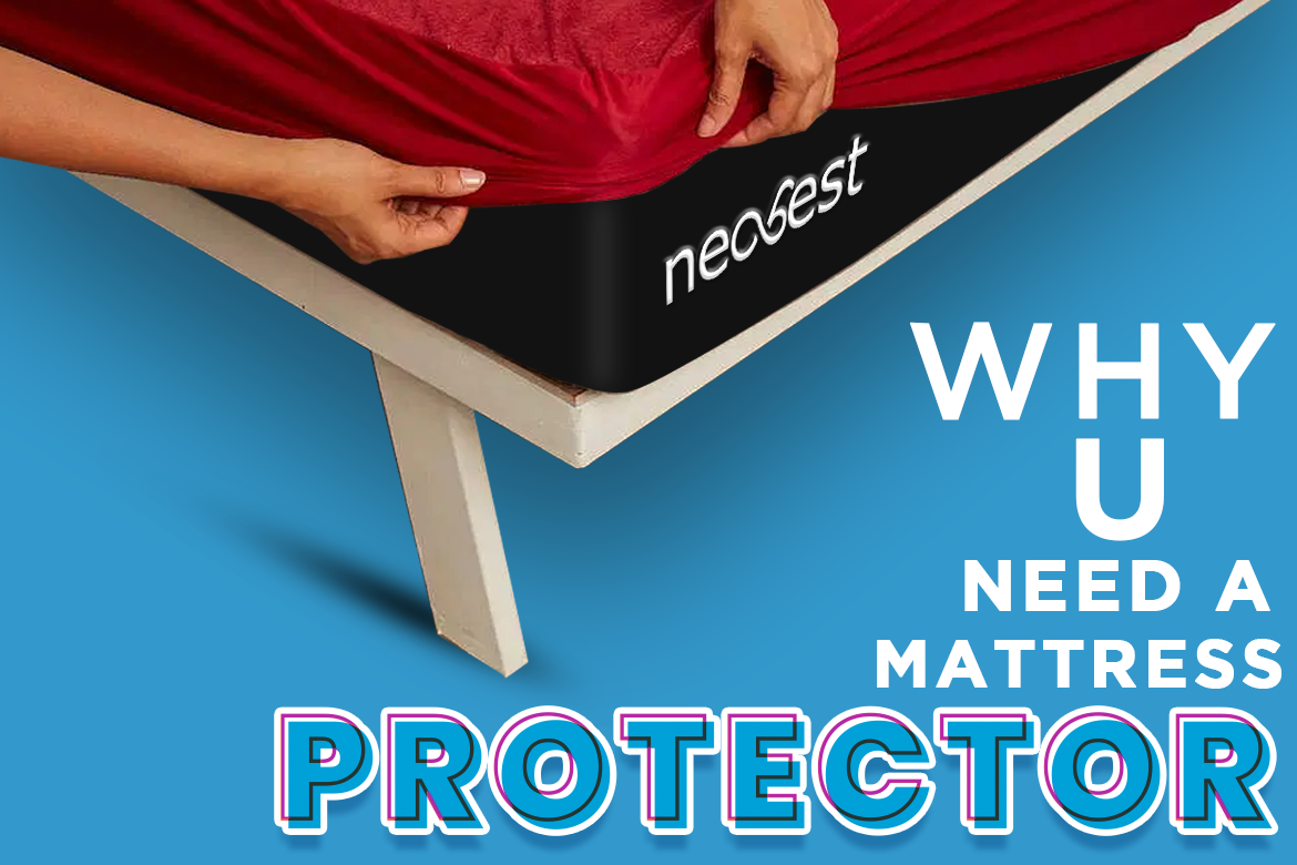 Why Do You Need A Mattress Protector?