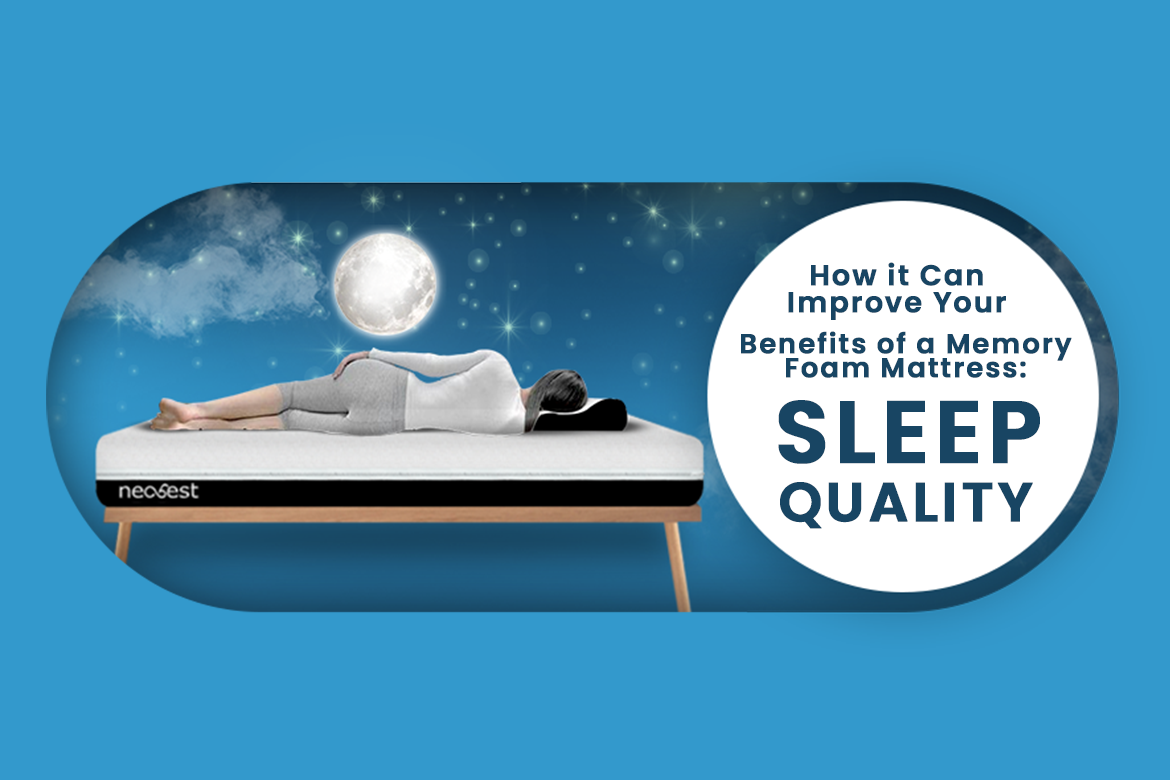 Benefits of a Memory Foam Mattress: How it Can Improve Your Sleep Quality