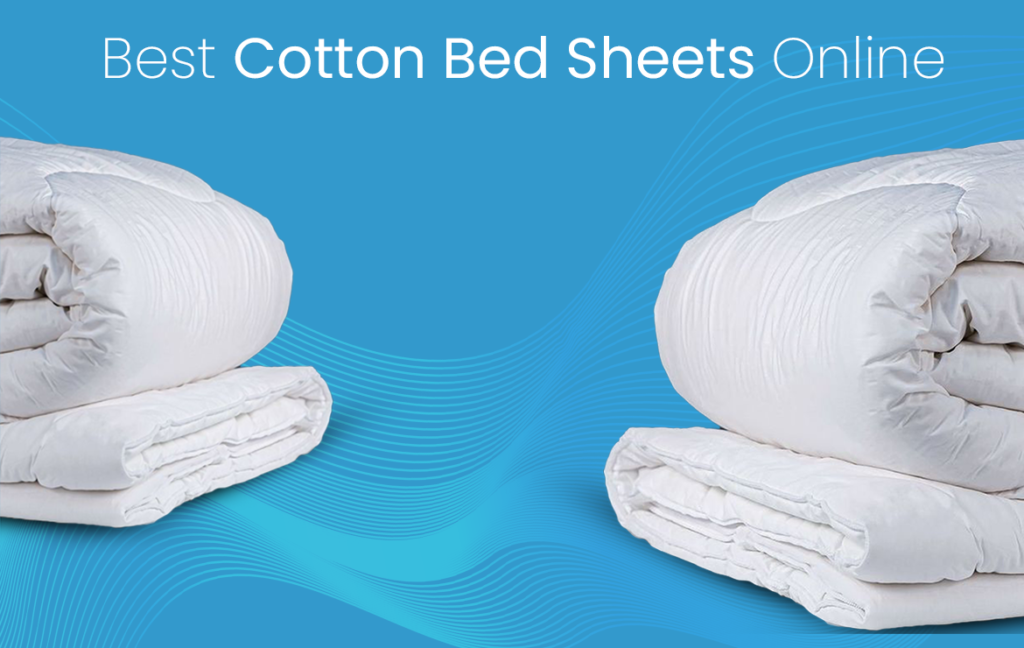 Best Cotton Bed Sheets Online